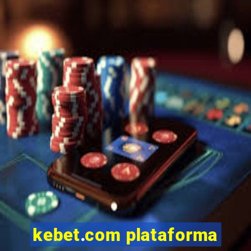 kebet.com plataforma